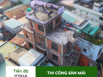 CẬP NHẬT TIẾN ĐỘ | CẤT NÓC H’VILLA – THI CÔNG BIỆT THỰ TÂN CỔ ĐIỂN VŨNG TÀU